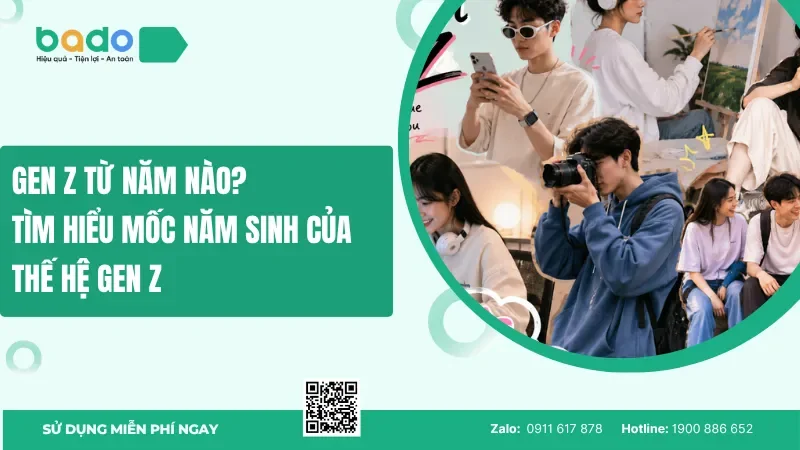 Gen Z từ năm nào? Tìm hiểu mốc năm sinh của thế hệ Gen Z 